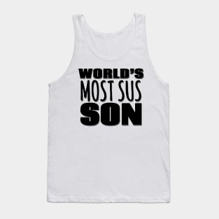 World's Most Sus Son Tank Top